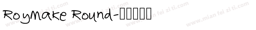 RoyMake Round字体转换